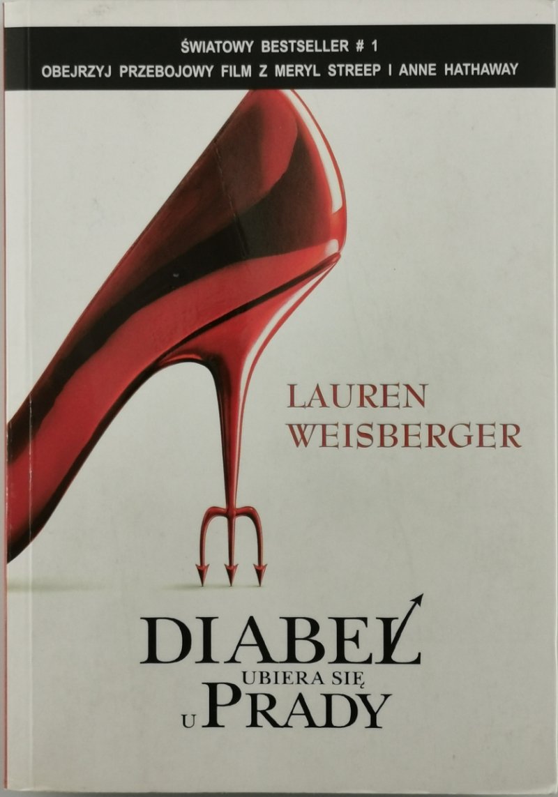 DIABEŁ UBIERA SIĘ U PRADY - Lauren Weisberger