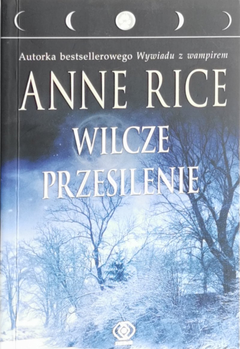 WILCZE PRZESILENIE - Anne Rice