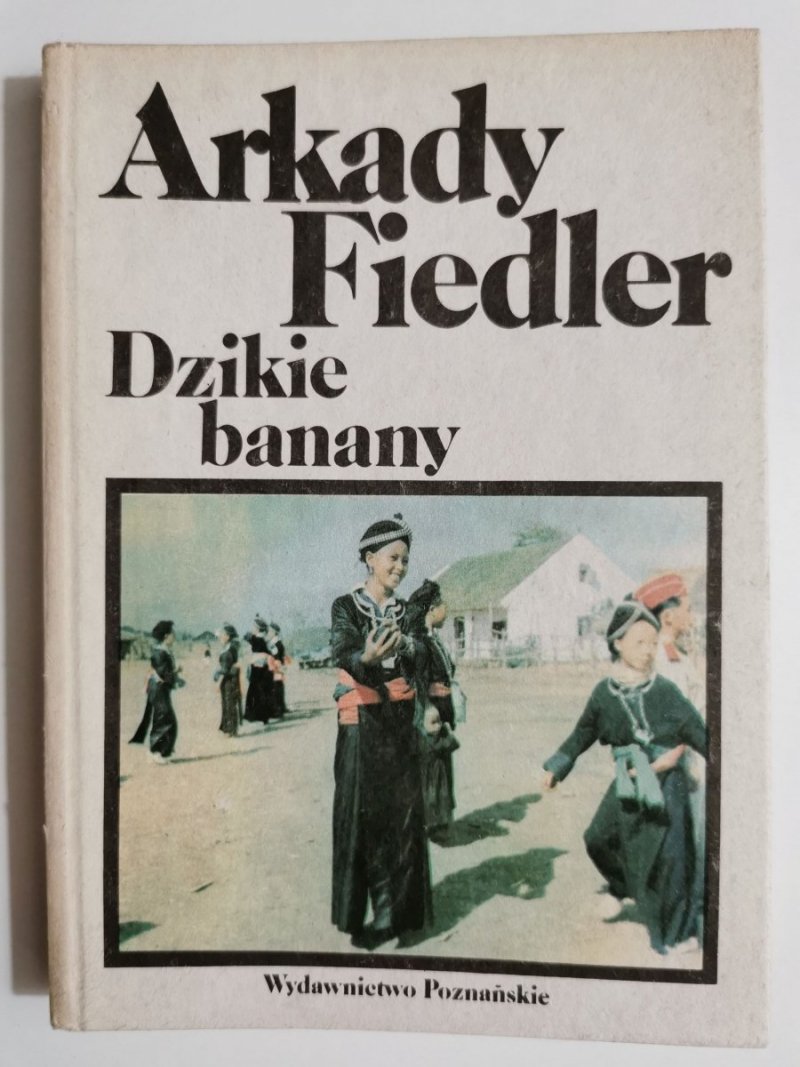 DZIKIE BANANY - Arkady Fiedler 1988