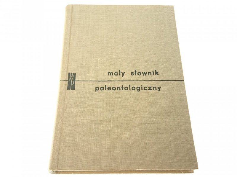 MAŁY SŁOWNIK PALEONTOLOGICZNY 1963