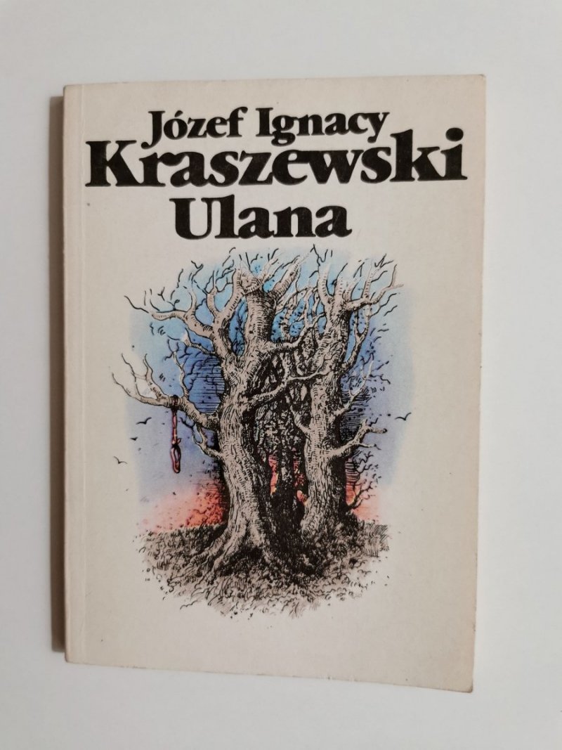 ULANA - Józef Ignacy Kraszewski 1985