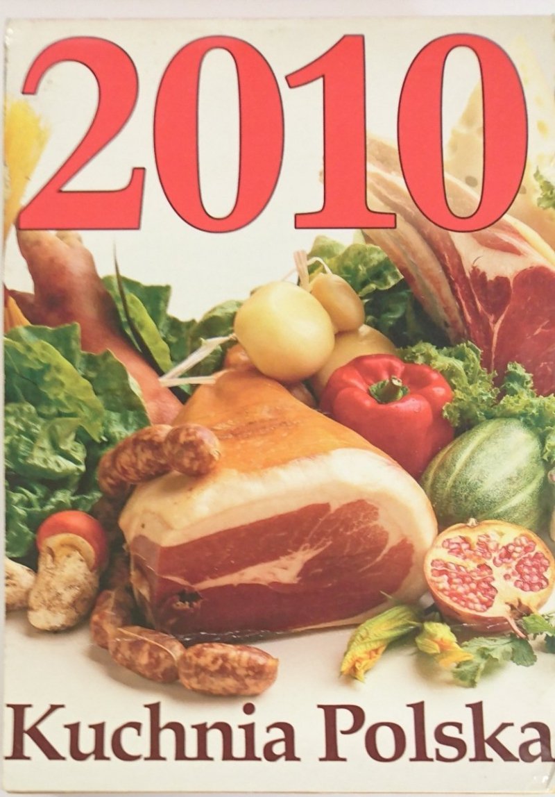 KUCHNIA POLSKA 2010 KALENDARZ KSIĄŻKOWY