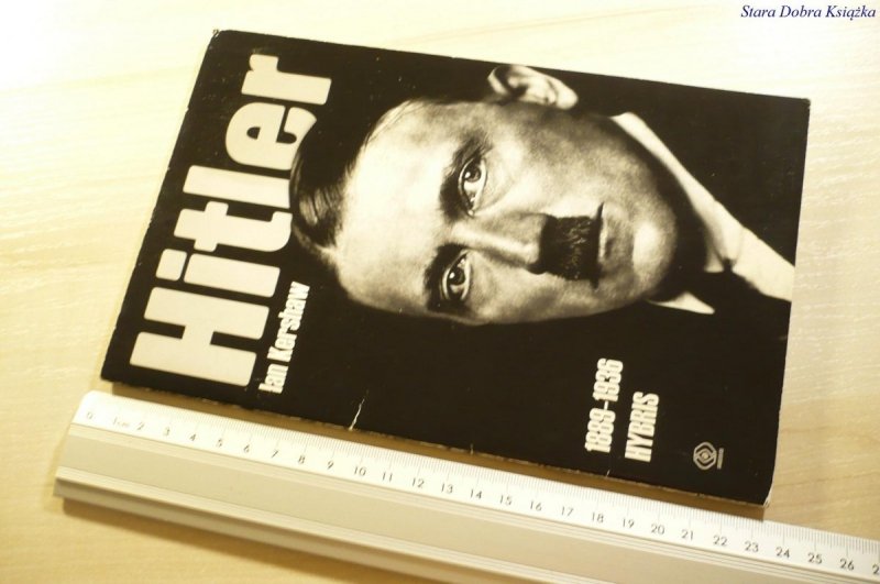 HITLER 1889-1936 HYBRIS - Ian Kershaw 2001