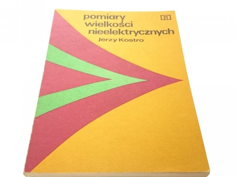 POMIARY WIELKOŚCI NIEELEKTRYCZNYCH - Kostro (1986)