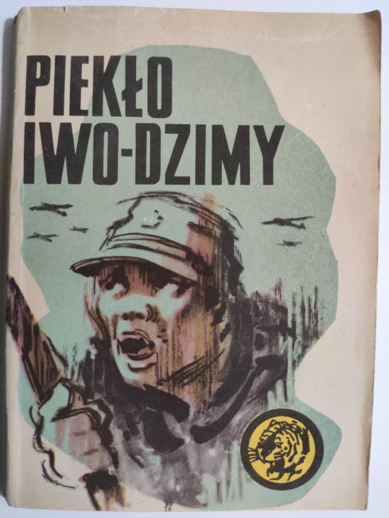 ŻÓŁTY TYGRYS 6/82 – PIEKŁO IWO-DZIMY - Wacław Malten