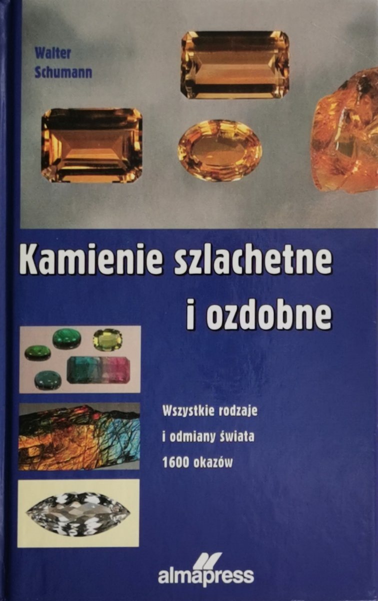 KAMIENIE SZLACHETNE I OZDOBNE - Walter Schumann
