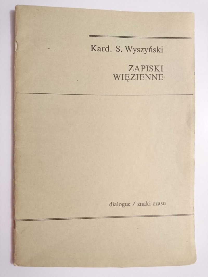 ZAPISKI WIĘZIENNE - Kard. S. Wyszyński 1982