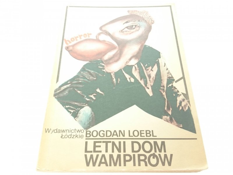 LETNI DOM WAMPIRÓW - Bogdan Loebl 1987