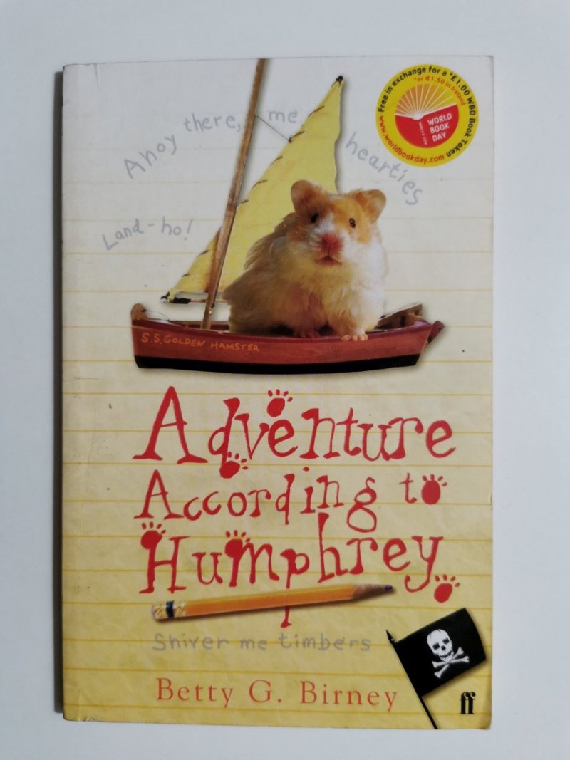 ADVENTURE ACCORDING TO HUMPHREY - Betty G. Birney 2008