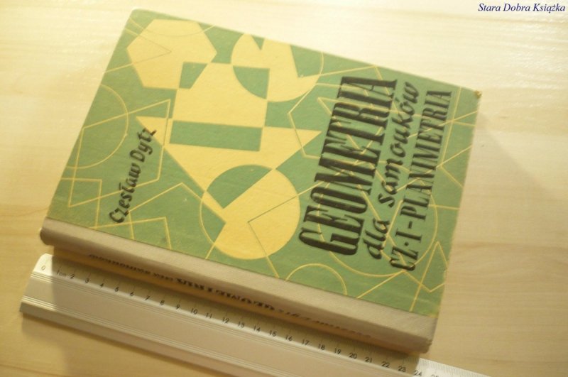 GEOMETRIA DLA SAMOUKÓW CZ. I PLANIMETRIA Dytz 1967