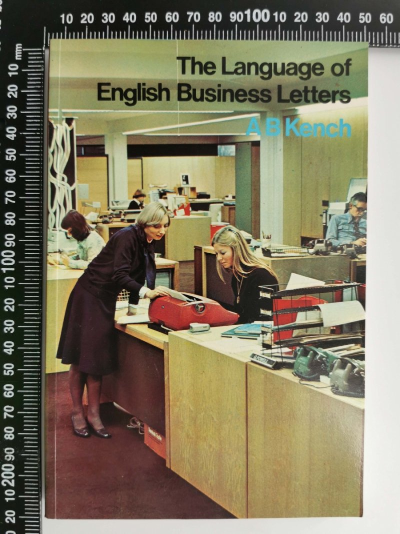 THE LANGUAGE OF ENGLISH BUSINESS LETTERS - A. B. Kench