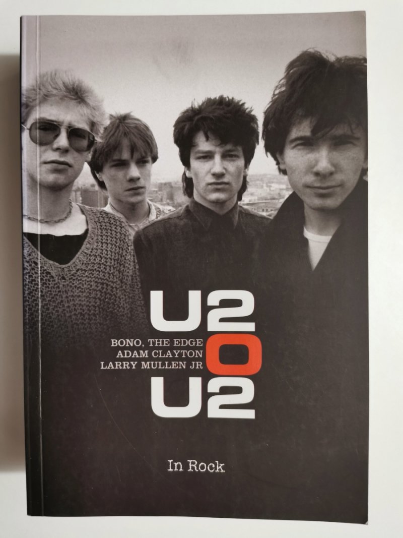 U2 O U2. BONO, THE EDGE ADAM CLAYTON LARRY MULLEN JR