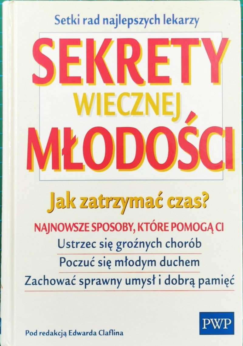 SEKRETY WIECZNEJ MŁODOŚCI - Andrzej Markowski
