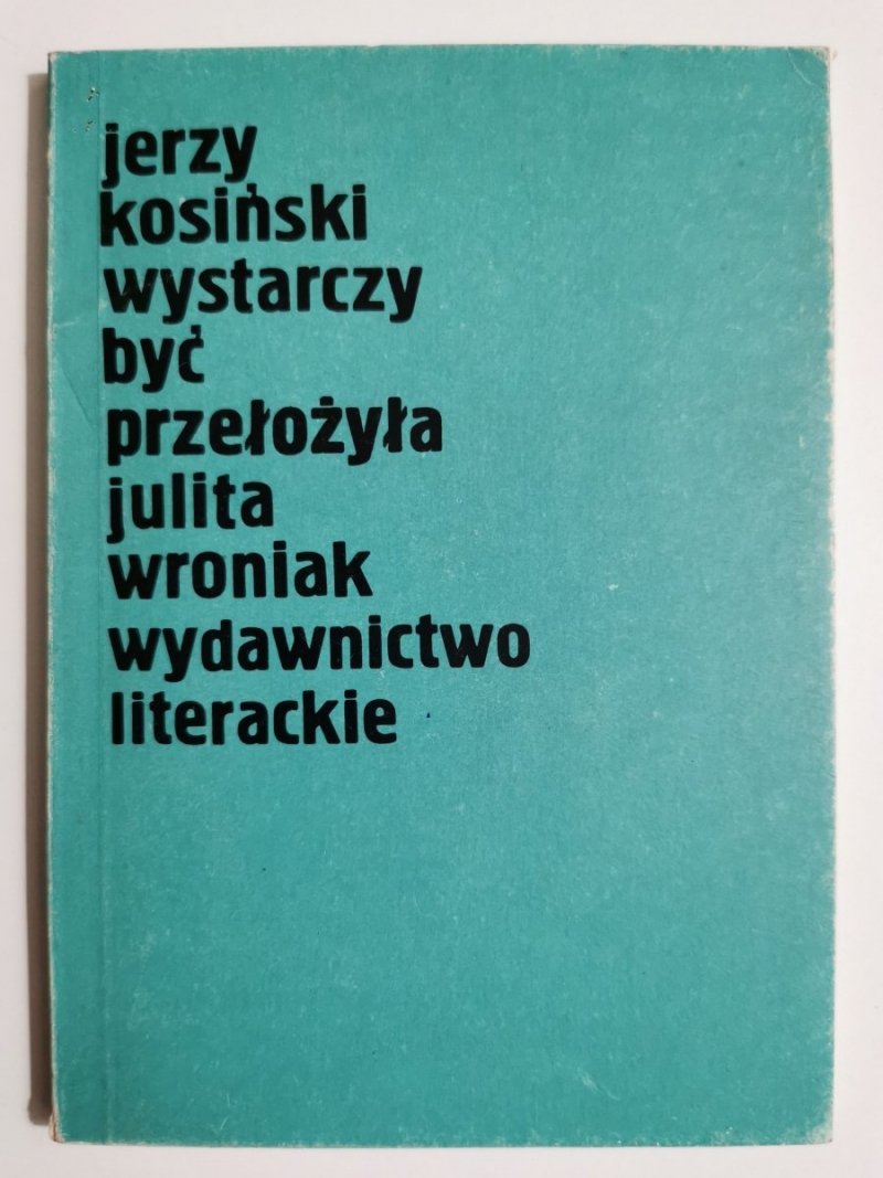 WYSTARCZY BYĆ - Jerzy Kosiński 1990