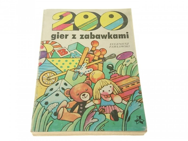 200 GIER Z ZABAWKAMI - Eugeniusz Pawłowski (1986)