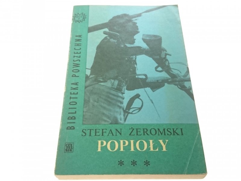 POPIOŁY TOM III - Stefan Żeromski 1966
