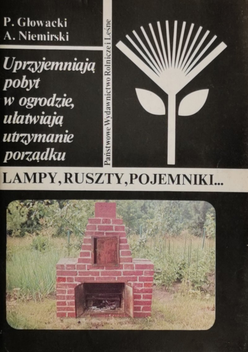 LAMPY, RUSZTY, POJEMNIKI… - P. Głowacki