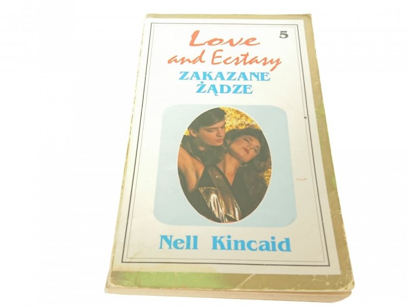 LOVE AND ECSTASY TOM 5 ZAKAZANE ŻĄDZE Kincaid 1992