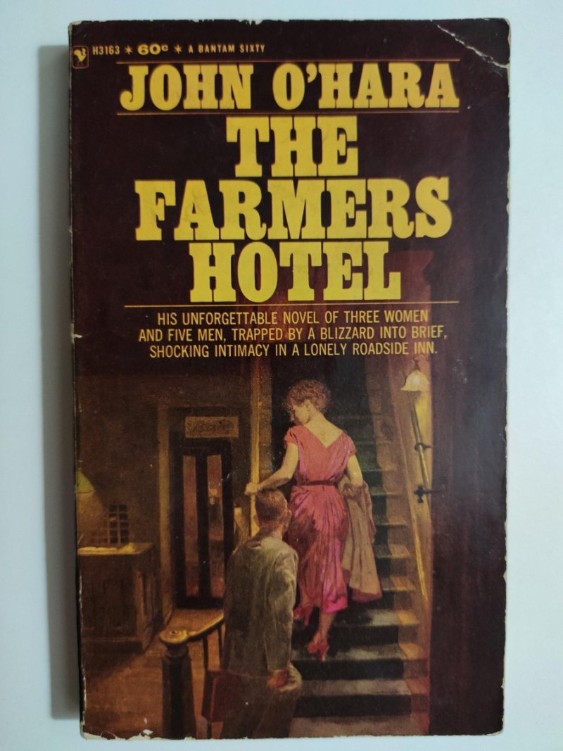 THE FARMERS HOTEL - John O’Hara