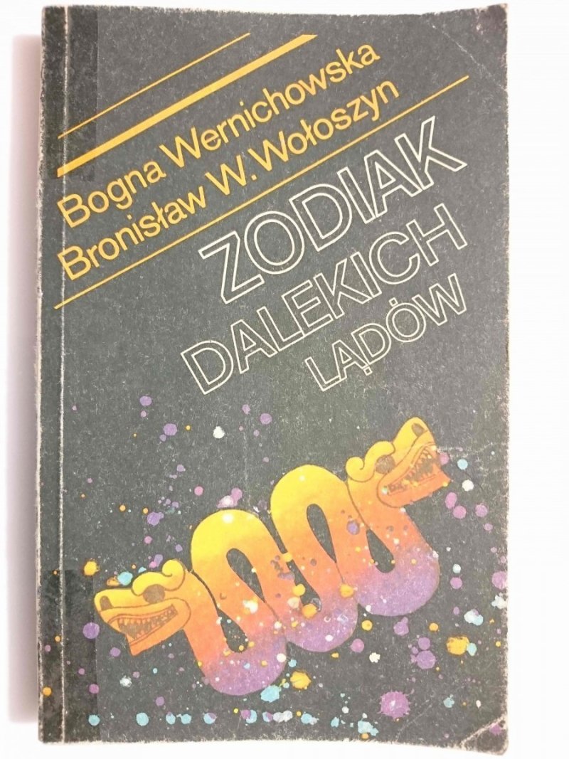 ZODIAK DALEKICH LĄDÓW - Bogna Wernichowska 1990