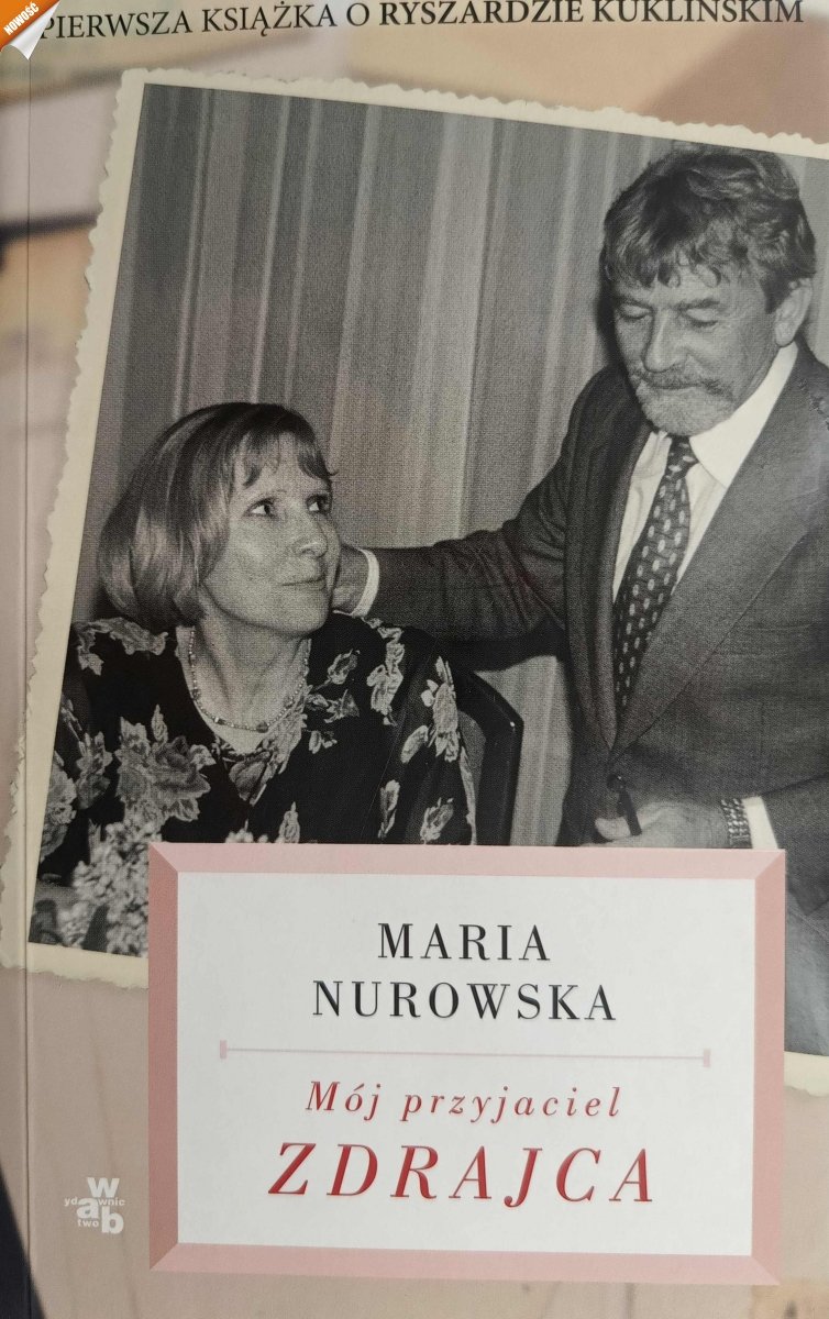 MÓJ PRZYJACIEL ZDRAJCA - Maria Nurowska