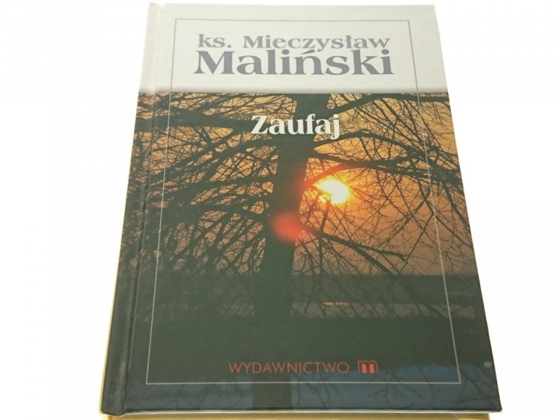 ZAUFAJ - Ks. Mieczysław Maliński