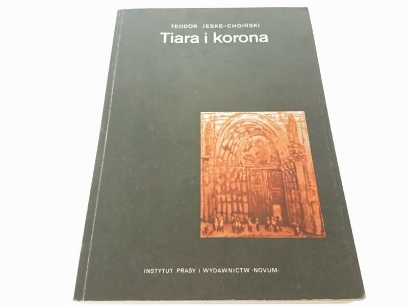 TIARA I KORONA - Teodor Jeske-Choiński 1989