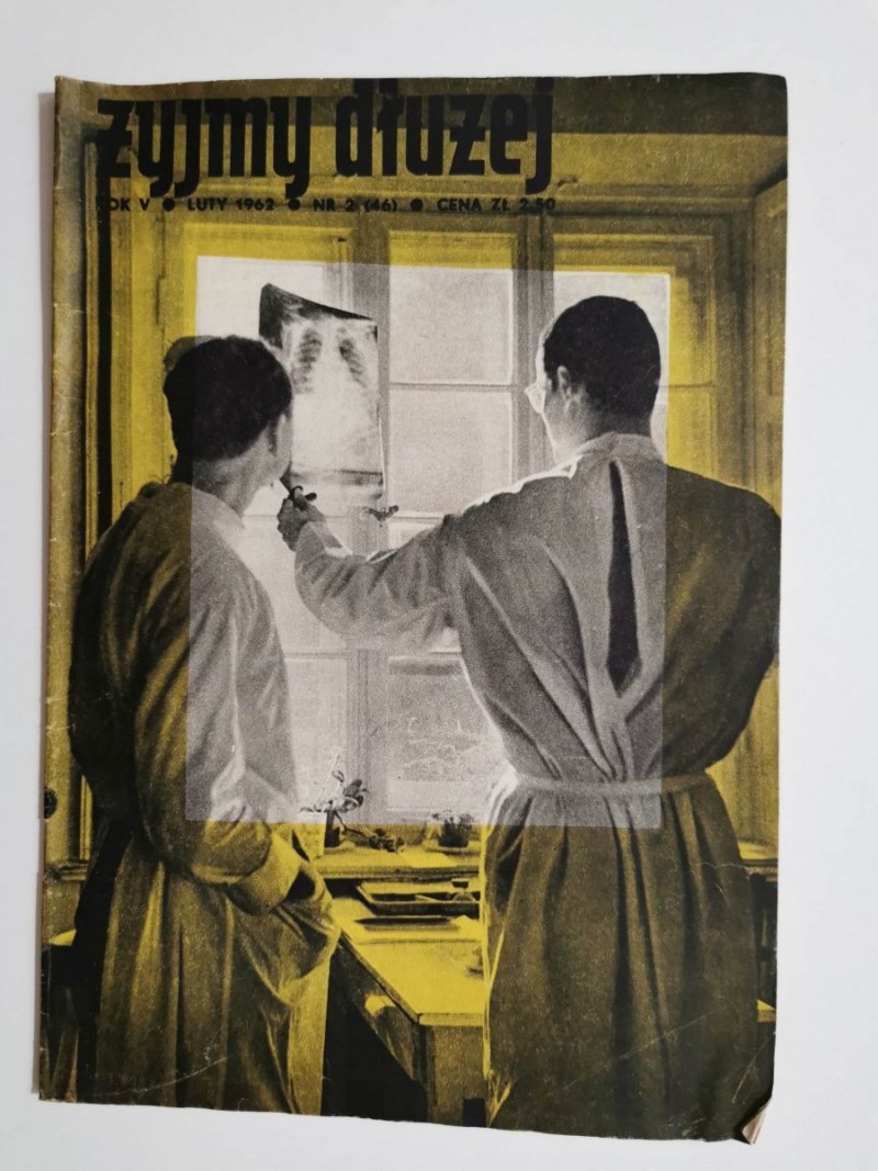 ŻYJMY DŁUŻEJ ROK V LUTY 1962 NR 2 (46)