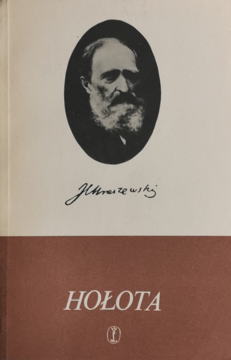 HOŁOTA - Józef Ignacy Kraszewski