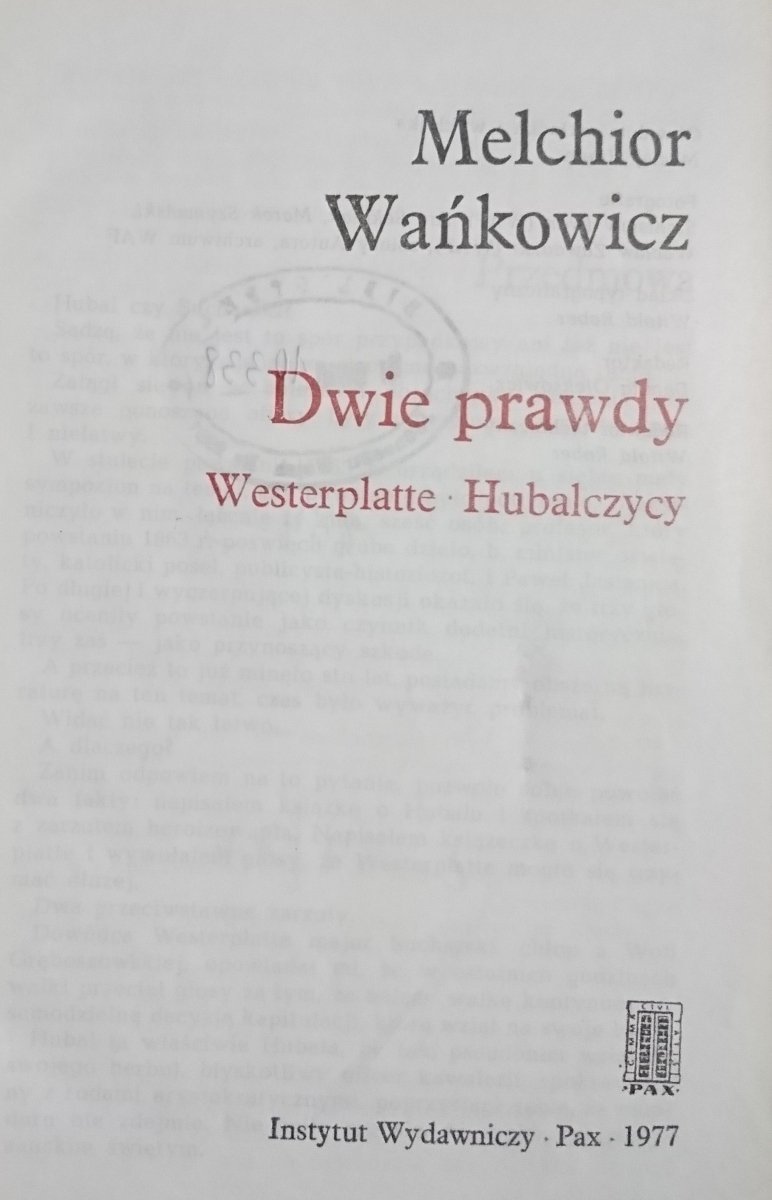 DWIE PRAWDY. WESTERPLATTE-HUBALCZYCY - Wańkowicz