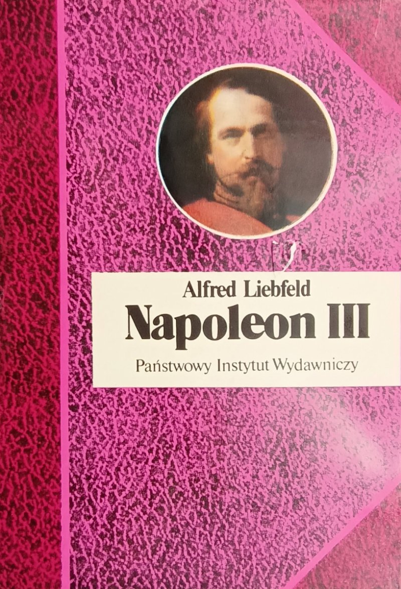 NAPOLEON III. ALFRED LIEBFELD