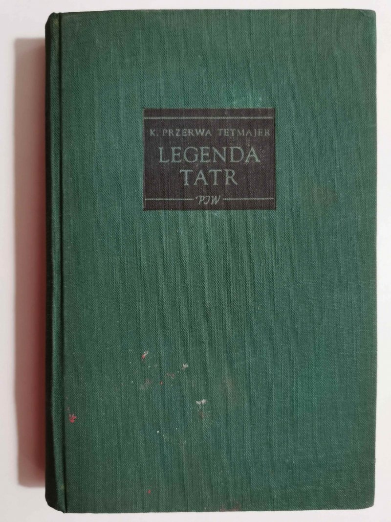 LEGENDA TATR - Kazimierz Przerwa Tetmajer