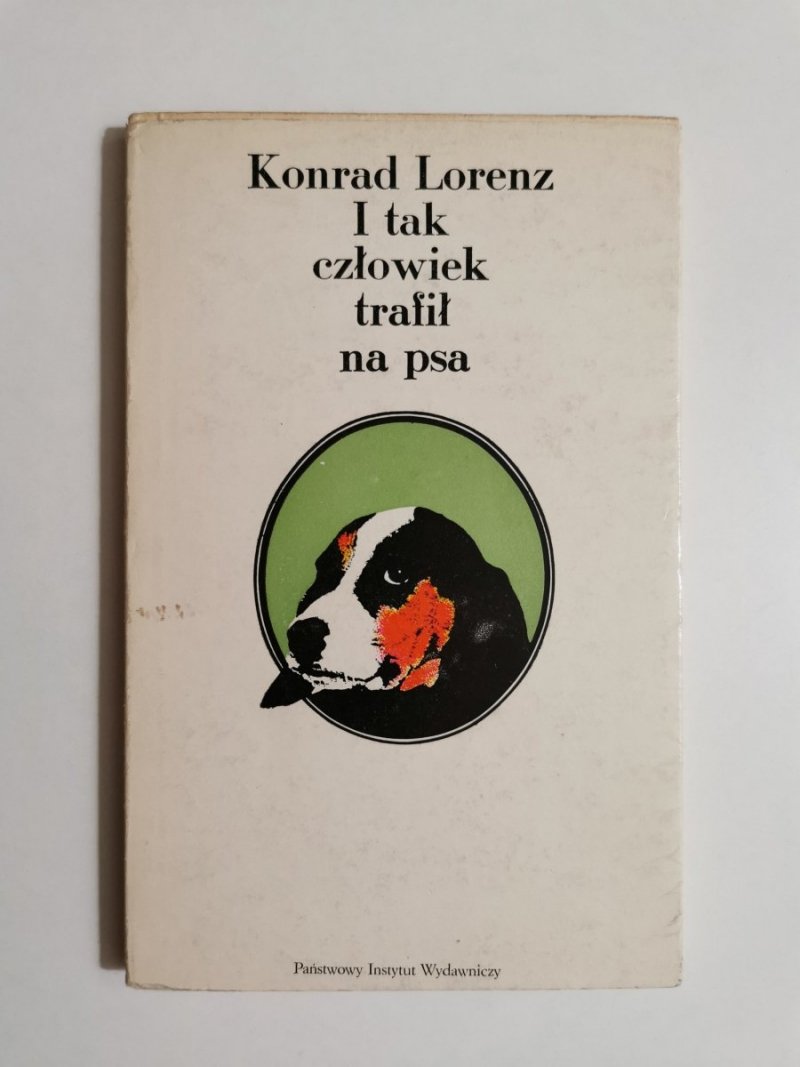 I TAK CZŁOWIEK TRAFIŁ NA PSA - Konrad Lorenz 1976