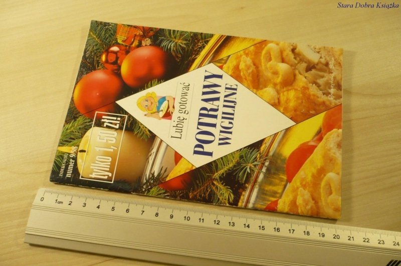 LUBIĘ GOTOWAĆ NUMER 9/98 POTRAWY WIGILIJNE