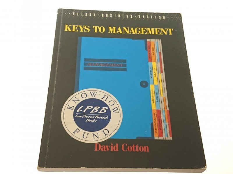 KEYS TO MANAGEMENT - David Cotton