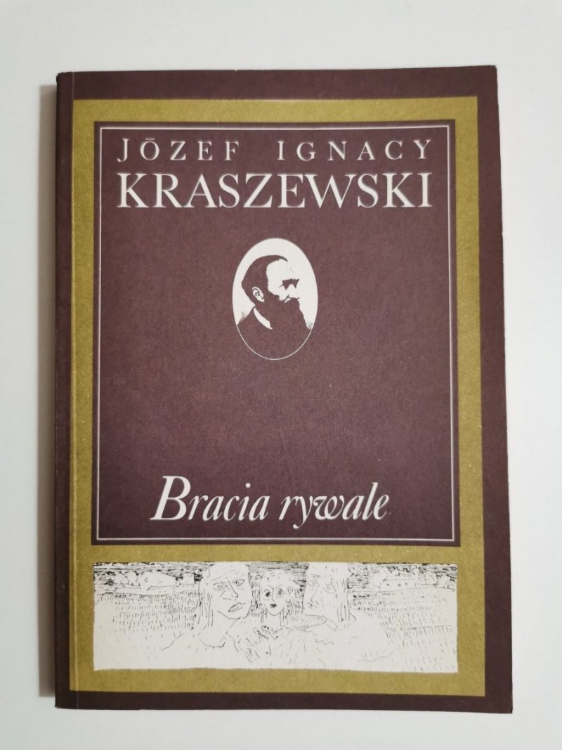 BRACIA RYWALE - Józef Ignacy Kraszewski 1987