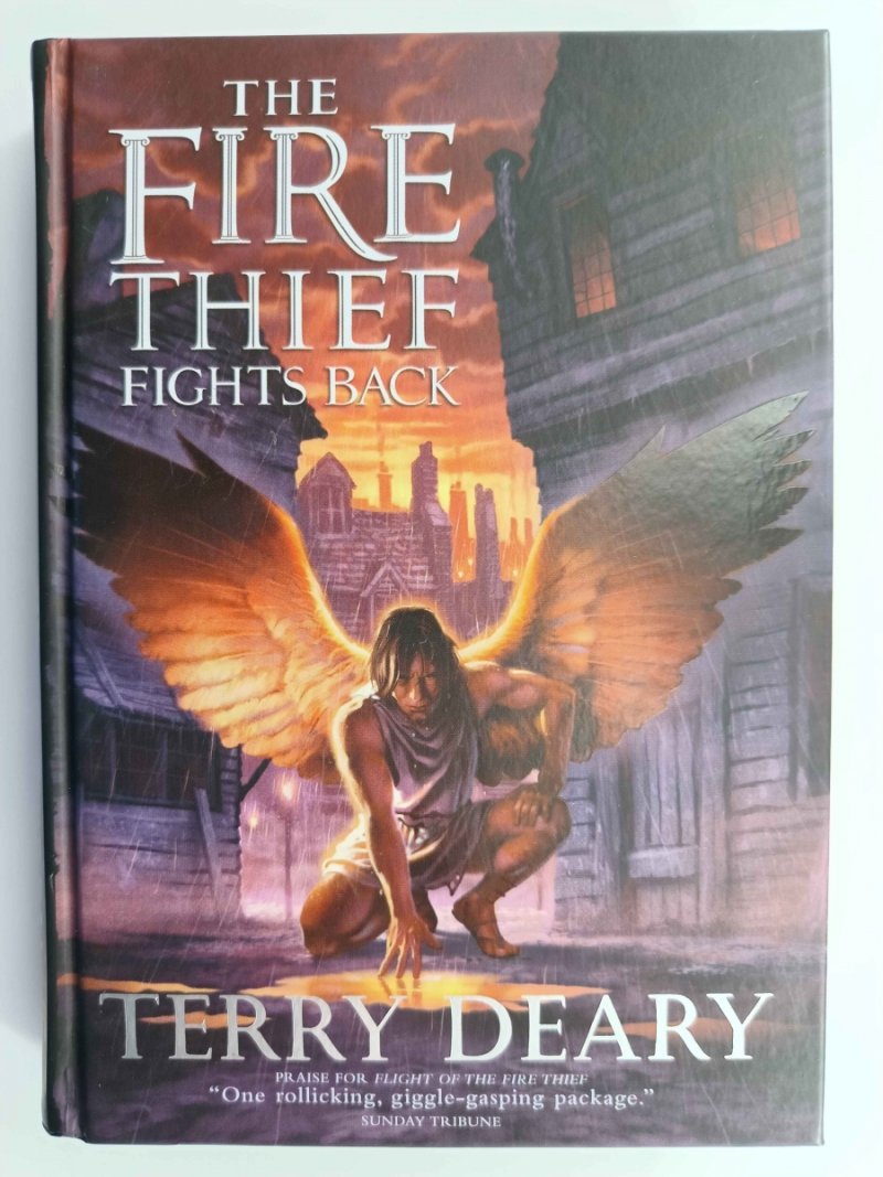 THE FIRE THIEF FIGHTS BACK - Terry Deary