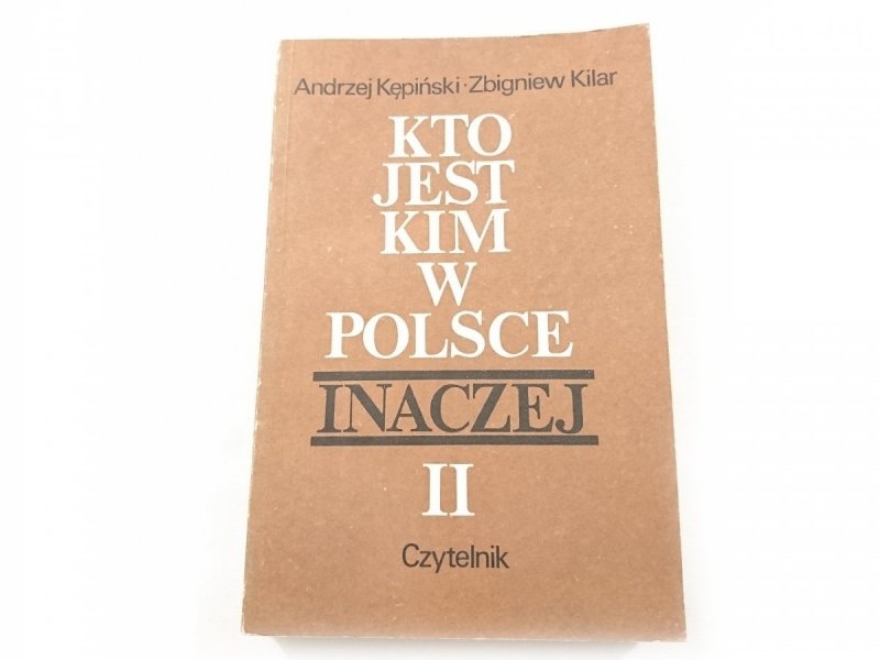 KTO JEST KIM W POLSCE INACZEJ CZ. II Kępiński 1986