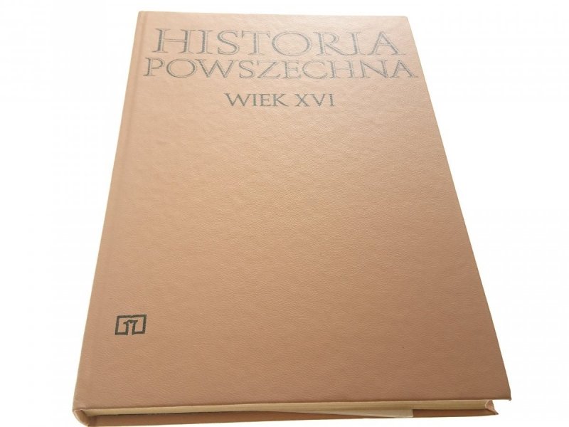 HISTORIA POWSZECHNA. WIEK XVI - Wyczański 1983