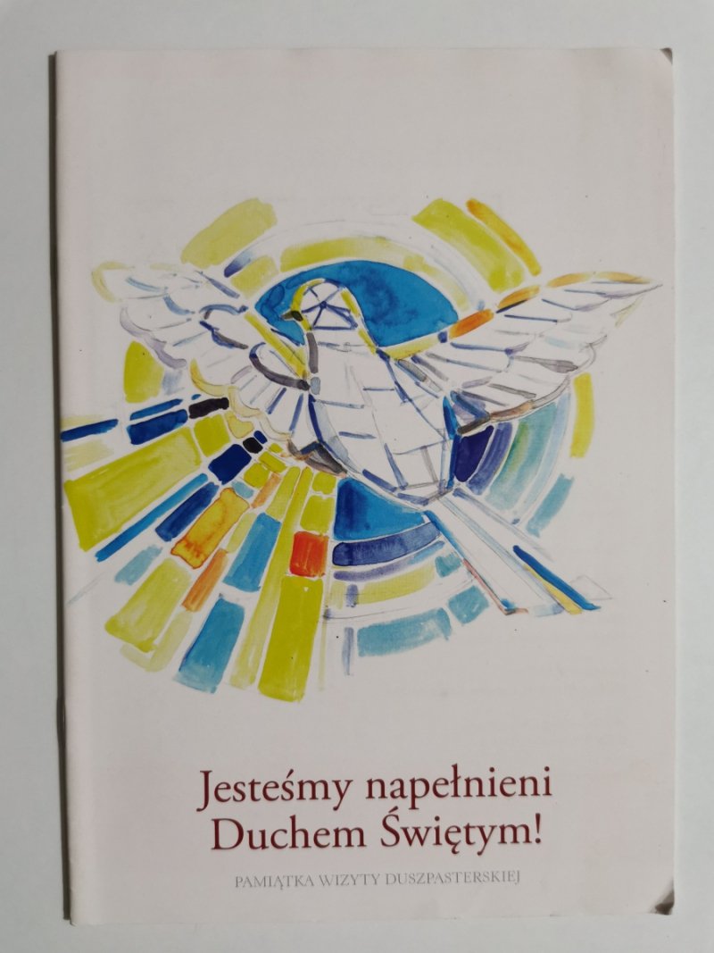 JESTEŚMY NAPEŁNIENI DUCHEM ŚWIĘTYM!