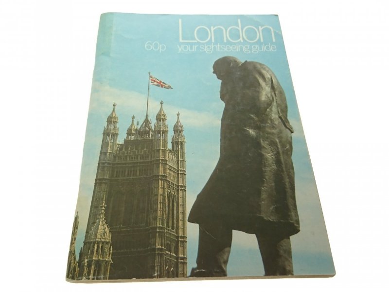 LONDON YOUR SIGHTSEEING GUIDE
