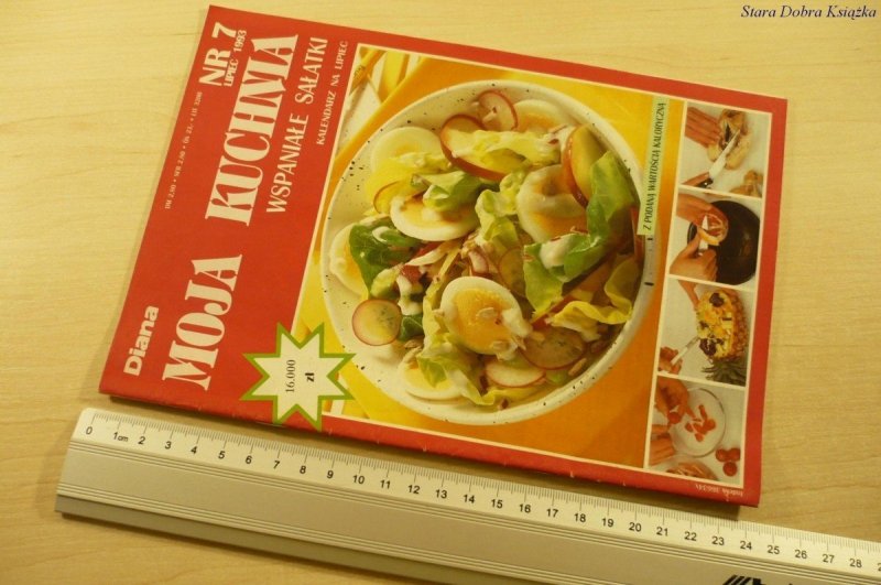 MOJA KUCHNIA NR. 7 LIPIEC 1993 WSPANIAŁE SAŁATKI