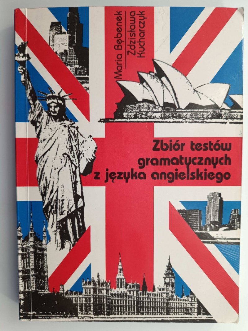 ZBIÓR TESTÓW GRAMATYCZNYCH Z JĘZYKA ANGIELSKIEGO - Maria Bębenek