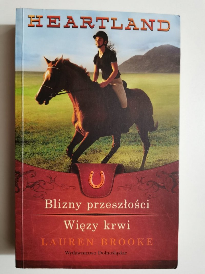 HEARTLAND tom 7-8 – Blizny przeszłości, Więzy krwi - Lauren Brooke