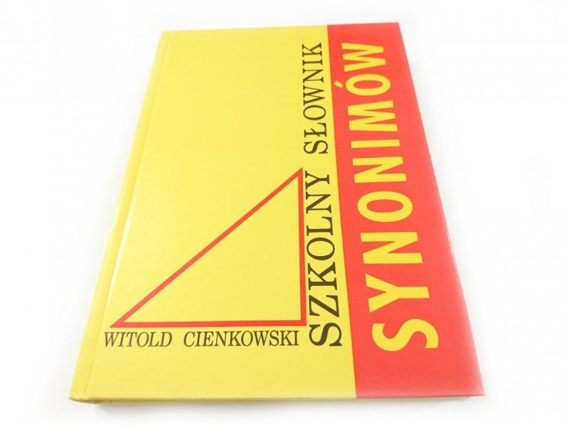 SZKOLNY SŁOWNIK SYNONIMÓW - Witold Cienkowski 