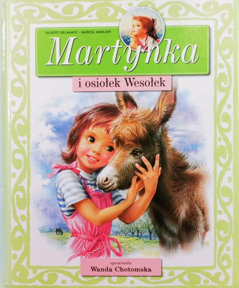 MARTYNKA I WESOŁY OSIOŁEK - Gilbert Delahaye