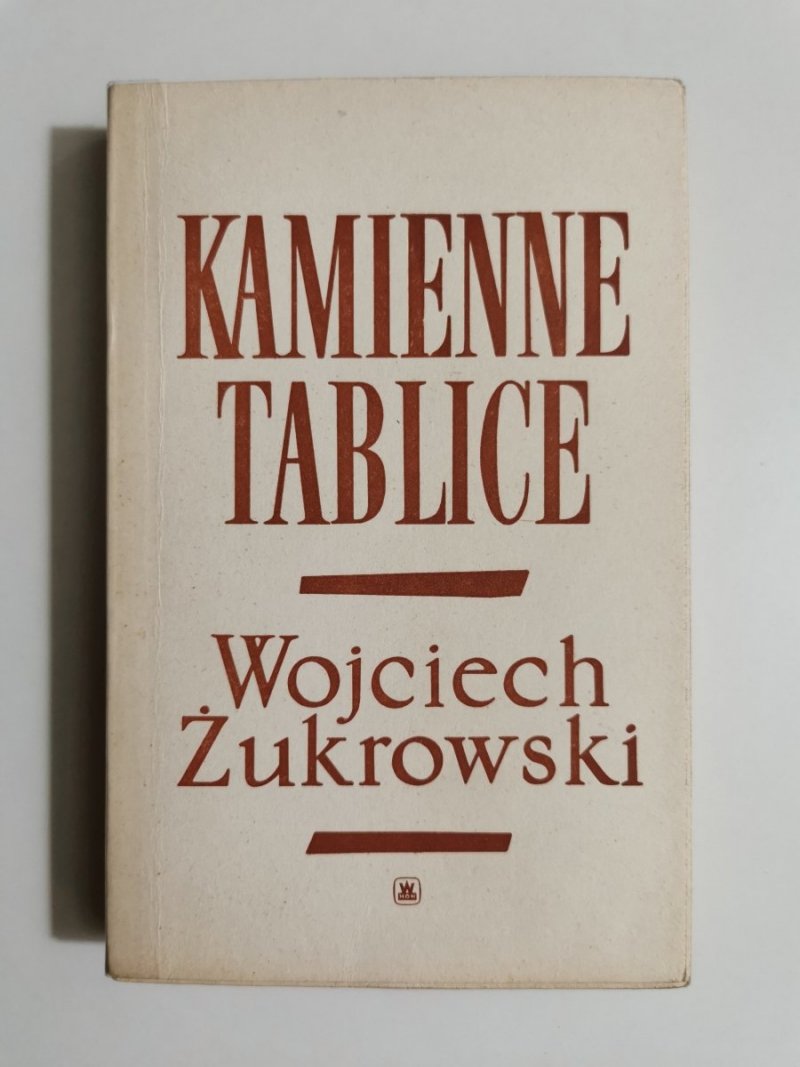KAMIENNE TABLICE CZĘŚĆ I - Wojciech Żukrowski 1973