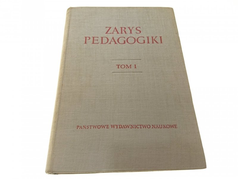 ZARYS PEDAGOGIKI TOM I i II - Red Suchodolski 1959