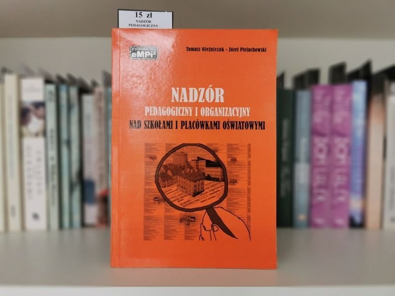 Nadzór pedagogiczny i organizacyjny - Tomasz Olejniczak