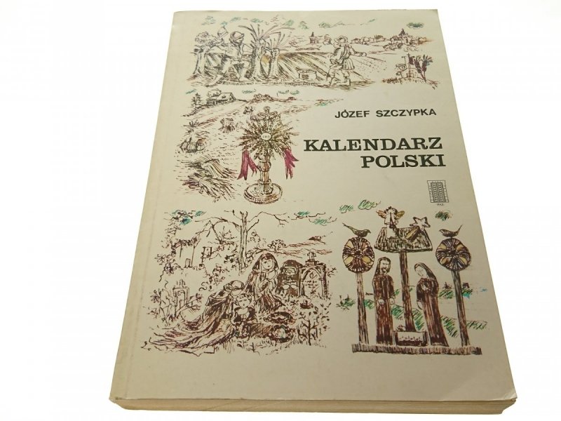 KALENDARZ POLSKI - Józef Szczypka (1984)